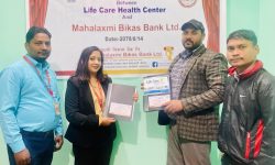 महालक्ष्मी विकास बैंकका ग्राहकलाई लाइफ केयर हेल्थ सेन्टरमा छुट