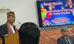 सबै नागरिकले शुद्ध पानी सर्वसुलभ ढंगले पाउनु पर्छ : मन्त्री चौधरी
