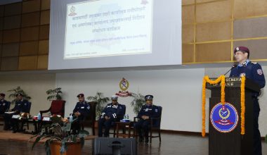 ‘प्रभावकारी प्रहरी परिचालन र अझै बढी सक्रिय भूमिकासहित कार्यसम्पादन गर्नुपर्छ’