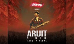 क्लोजअप नेपालले गर्याे ‘अरिजीत सिंह लाईभ इन नेपाल’ कन्सर्टको टाईटल स्पोन्सरशिप घोषणा